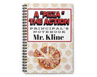 A "Pizza" the Action Principal's Notebook Pizza notebook for principal, gift for principal, spiral notebook for principal,  118 Pg notebook