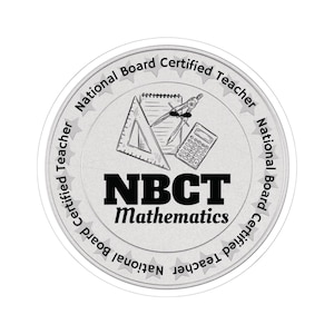 NBCT Mathematics Teacher Sticker: National Board Certification Pride