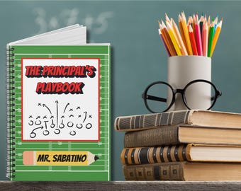 The Principals Playbook Spiral Notebook; Personalized Football Themed School Notebook for Principals, Funny Custom Teacher Gift