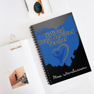 Personalized Ohio Proud National Board Certified Teacher Spiral Notebook - Ruled Line Gift for NBCT Custom Notebook