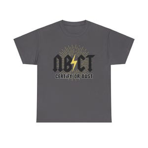 National Board Certification tshirt,shirt for board certified teacher, nbct; accomplished teacher, gift for national board certified teacher