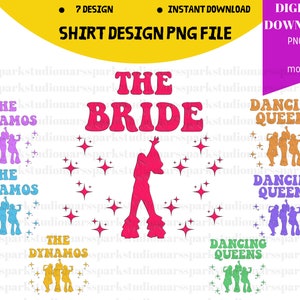The Bride Png , Dancing Queen, The Dynamos, Mamma Mia, Mamma Mia Bachelorette, Mamma Mia Bach Party Png, Nashville, Bridal Party, Bride Png