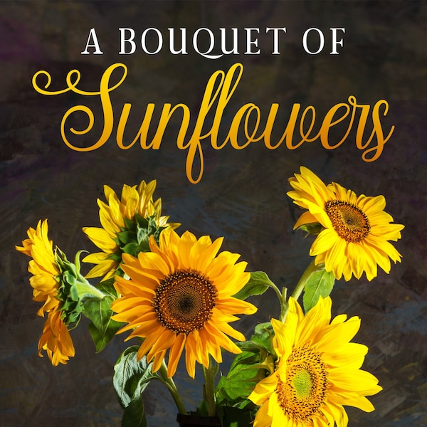 A Bouquet of Sunflowers: A Short Story contemporary Christian fiction ebook