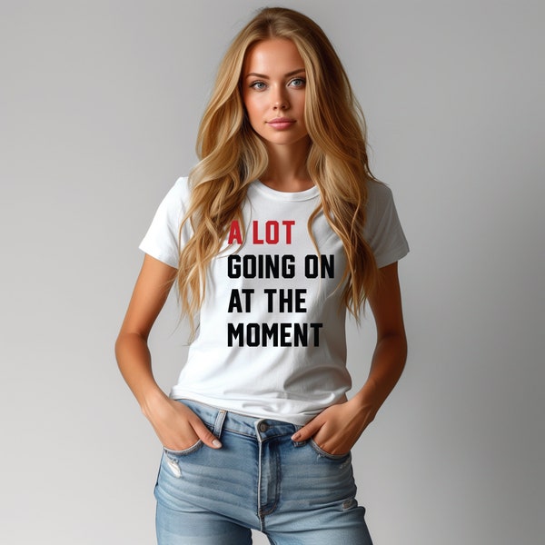 A Lot Going On At The Moment Shirt, TS T-shirt Women Country Music Short Sleeve Tees Concert Lover Gift for Music Fans Blouses