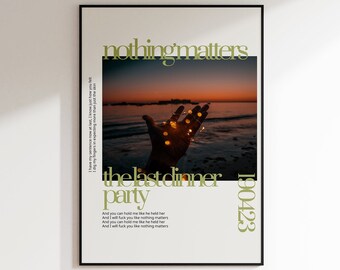 nothing matters the last dinner party inspired lyrics print minimalist kitchen illustration home decor poster music pop Prelude to Ecstasy