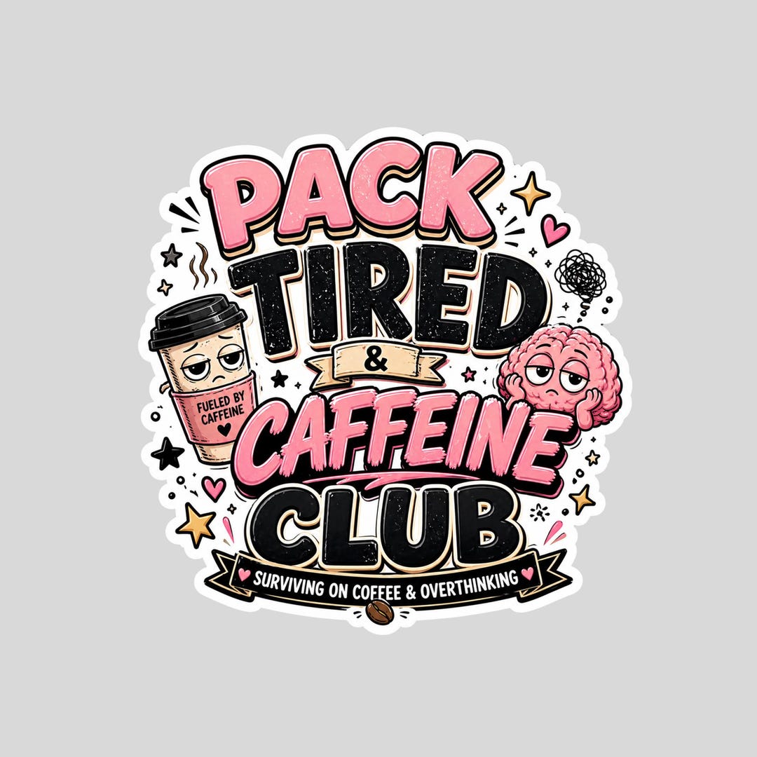 Tired Stickers Pack | Funny Relatable Coffee Stickers | Overthinking ...