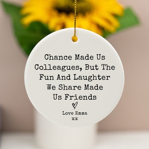 College Friend Gifts,Chance Made Us Colleagues Ornament,Friendship Gifts, Colleague Gifts,Leaving Gifts,Retirement Gifts,Best Friends Gifts
