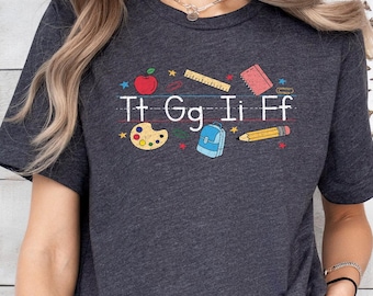 TGIF Teacher T Shirt, TGIF Shirt, Alphabet Teacher Shirt, Kindergarten Teacher Back to School Gift, Cute Teacher Appreciation Christmas Gift