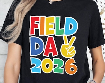 School Field Day 2026 Tshirt,Kids Last Day Of School Gifts