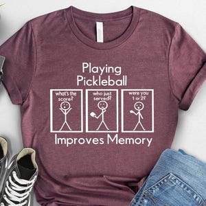 Funny Pickleball Player Shirt,Playing Pickleball Improves Memory Shirt,Pickleball Game Day Tee,Pickleball Gifts,Pickleball Lover Mom Dad Tee