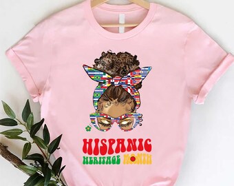 Latina Woman Shirt, Empowered Latina Shirt,Hispanic Heritage Month Gift, Hispanic Countries Flags Shirt, National Hispanic Culture Women Tee