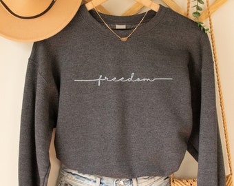 Freedom Embroidered Sweatshirt,Freedom Crewneck Shirt, Patriotic America Embroidery Sweater,4th of July Sweatshirt,Republican Womans Sweater