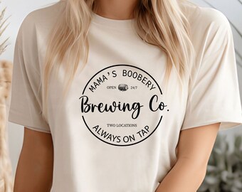 Mamas Boobery Breastfeeding Shirt,Funny Mothers Day Gift,New Mom Gift,Always on Tap Brewing Co Tee,Funny Breast Feeding Tee,Baby Shower Gift