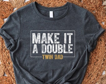 Twin Dad Fathers Day Shirt, Father of Twins Funny Gift,Twin Dad Gift,Gift For Husband,Funny New Dad Tshirt,Dad Papa Daddy,Expecting Dad Gift