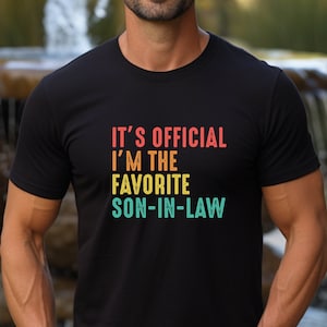 Funny Shirt for Son In Law,Official Favorite Son In Law T shirt,Gift for Son in Law,Wedding Shower Gift from Father In Law,Son Birthday Gift