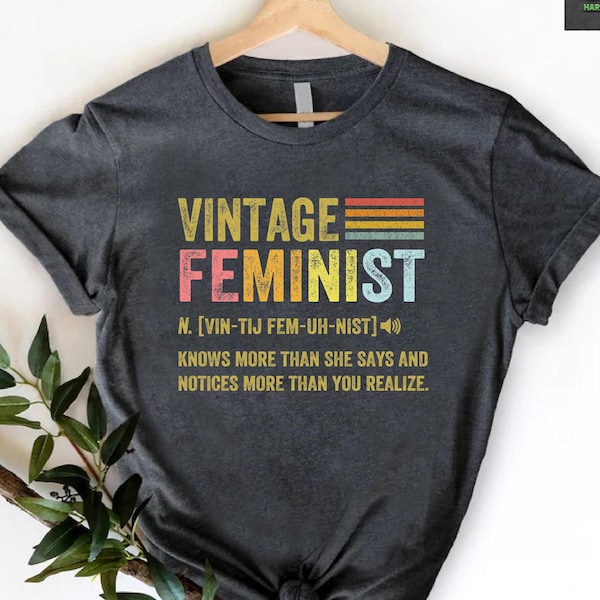 Feminist Definition Apparel,Vintage Feminist Shirt,Feminism Gift,Women Rights Shirt, Girl Power Shirt,Resist Feminist,Activist Women Support