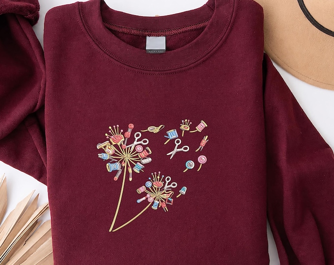 Quilting Equipment Dandelion Embroidery Crewneck, Sewing Lover Gift, Cute Sewing Embroidered Sweatshirt, Sewers Gift,Quilting Mom,Sewciopath