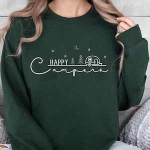 Happy Camper Sweatshirt,Nature Lover Gift, Camping Lover Gift, Adventure Sweater,Gift For Campers,Road Trip Tee,Hiking Sweater,Outdoor Shirt