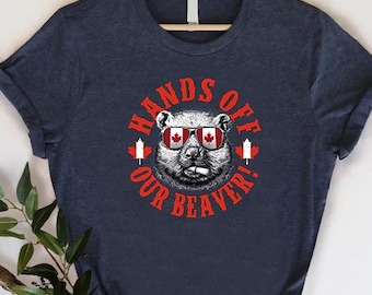 Hands Off Our Beaver Anti Trump Shirt, Funny Canadian Protest Tee, Save Canada,Maple Leaf Animal Graphic, Gift for Canadians,Canada Day Gift