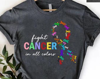 Fight Cancer In All Colors T Shirt,Cancer Survivor Gift,All Colors Cancer Awareness Shirt,Multicolored Ribbon Shirt,Cancer Sucks Warrior Tee