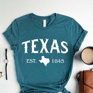 Texas Est 1845 Shirt,Texas Gifts,Texas Shirt Women,Texas Map Shirt,Texas Lover Gift,Texas Pride,Texas Cities Shirt,Texas Country T-Shirt