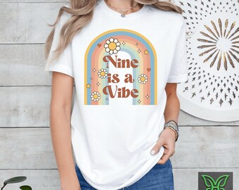 Nine Is A Vibe Birthday Shirt, Retro Ninth Flowers Girls Birthday Tee,Boho Rainbow Birthday Kids Shirt,9th Birthday Gift,9th Birthday Outfit