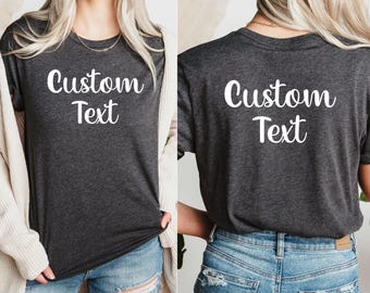 Custom Text Back And Front Shirt,Custom Both Side Shirt, Custom Photo 2 Sided Party Shirt,Personalized Gift for Family Friend,Inspired Shirt