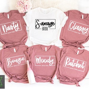 Bougie Bride T Shirt,Funny Bachelorette Party Matching Tee,Custom Bridesmaid Gift,Savage Nasty Moody Classy Sassy Ratchet Bride Tribe Tshirt