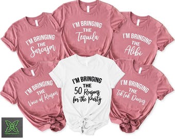 Personalized I'm Bringing The Birthday Party Shirt,Funny Birthday Matching Tee,I'm Bringing The 40 Reasons,50th 60th 70th Birthday Men Women