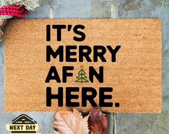 It's Merry AF in Here Doormat, Christmas Doormat, Christmas Tree Doormat, Funny Christmas Doormat, Winter Doormat, Christmas Decoration