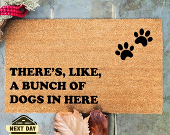 There's Like A Bunch Of Dogs in Here Doormat, Dog Doormat, Funny Doormat, Pet Lover Gift, Front Door Decor, Welcome Mat, Closing Gift