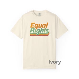 Equal Rights Vintage-Style Unisex T-Shirt Protest Tee Demand Gender Equality Shirt Feminist Apparel LGBTQ+ Pride Shirt Gift for Activists
