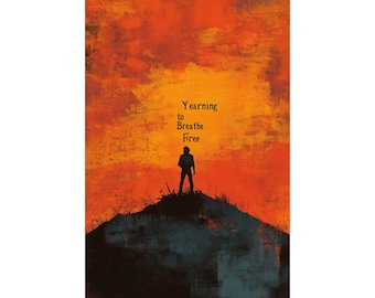Immigration Poster Wall Art Give Us Your Tired Your Poor Your Huddled Masses Yearning to Breathe Free Poster for Home Office or Dorm Decor