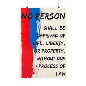 Due Process Poster Wall Art 5th Amendment to the Constitution Art Protest Poster Rights and Freedoms Art for Home Office or Dorm Decor