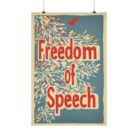 Freedom of Speech Poster: Archival Print for Home, Office, or Dorm