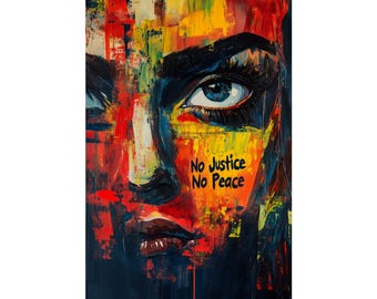 No Justice No Peace Poster, Expressionist Wall Art Protest Print