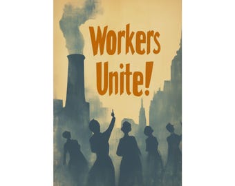 Workers Unite Poster Wall Art Vintage Union Worker Poster Labor Wall Decor Labor Day Gift Activism Decor for Home Office or Dorm Decor