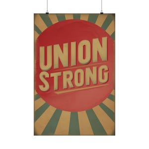 Union Strong Poster: Labor Movement Art, Economic Justice Decor