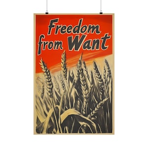 Könnte beinhalten: Ein Vintage-Propagandaposter mit rotem Hintergrund und dem Text "Freedom from Want". Das Poster zeigt ein Weizenfeld mit einem Sonnenuntergang im Hintergrund.