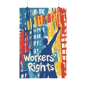 Workers&#39; Rights Poster: Abstract Union Art for Home or Office