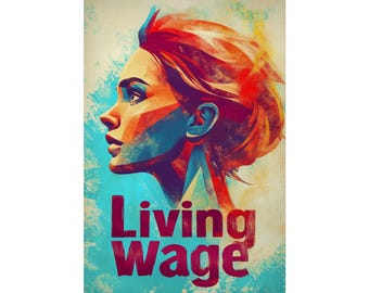 Living Wage Poster Wall Art Worker's Rights Poster Union Strong for Home Office or Dorm Decor