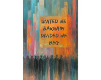 United We Bargain Poster: Organized Labor Union Art Print