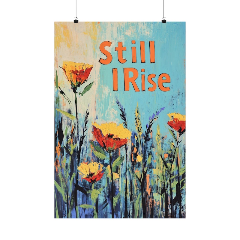 Still I Rise Print - Etsy