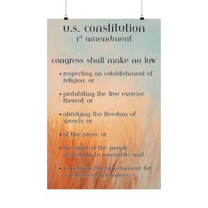 May include: A poster displaying the text of the 1st Amendment of the U.S. Constitution. The text is in black on a light green and orange background. The poster includes the phrase "Congress shall make no law" and the rights protected by the amendment.