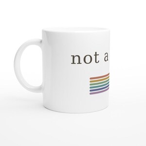 Not A Phase Mug, Subtle Pride Statement Cup, Muted Rainbow Stripes, LGBTQ Queer Affirmation 11oz Ceramic Mug