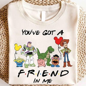 Toy Story You&#39;ve Got A Friend In Me Shirt, Toy Story Characters Shirt, Toy Story Shirt, Toy Story Friends Shirt, Toys Crossing Shirt