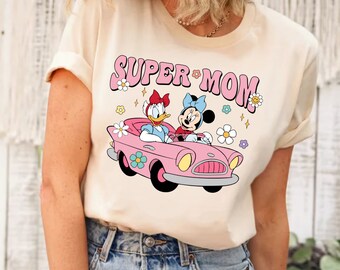 Super Mom Minnie and Daisy Shirt, Best Mom Shirt, Mother's Day Shirt, Mother Life Shirt, Disney Shirt, Minnie and Daisy Shirt, Mom Shirt