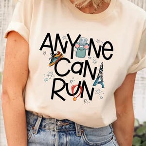 Anyone Can Run Shirt, Remy Ratatouille Little Chef Shirt, Ratatouille Shirt, Ratatouille Remy Little Chef Anyone Can Cook Shirt, Remy Shirt