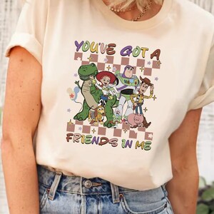 Toy Story You&#39;ve Got A Friend In Me Shirt, Toy Story Characters Shirt, Toy Story Shirt, Toy Story Friends Shirt, Toys Crossing Shirt