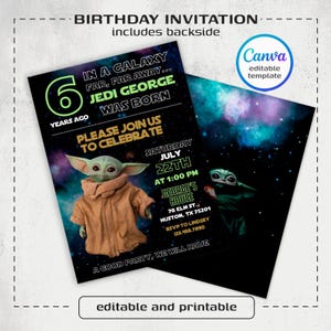 May include: A birthday invitation featuring a Star Wars theme with a Baby Yoda character. The invitation includes the text "In a galaxy far, far away... Jedi George was born." The date is July 22nd at 1:00 PM. The invitation is editable and printable.